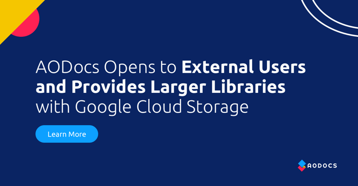 AODocs Opens to External Users and Provides Larger Libraries with Google Cloud Storage