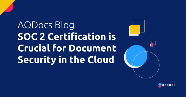 SOC 2 Certification is Crucial for Document Security in the Cloud