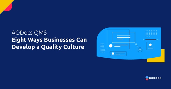 QMS Best Practices: Eight Ways Businesses Can Develop Quality Culture