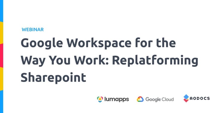 AODocs Collaborates with Maven Wave and LumApps on “Google Workspace for the Way You Work” Webinar